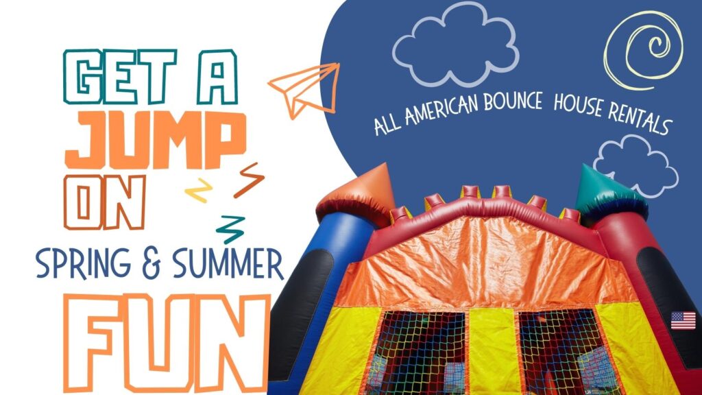 Get a jump on spring and summer fun with a party rental from All American Bounce House Rentals!